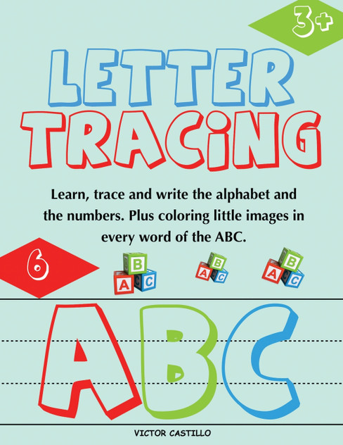 Letter Tracing and Numbers ABC Letter Tracing and Numbers ABC