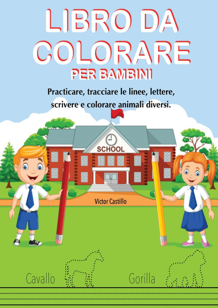 LIBRO DA COLORARE PER BAMBINI LIBRO DA COLORARE PER BAMBINI