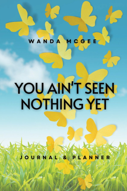 You Ain't Seen Nothing Yet You Ain't Seen Nothing Yet