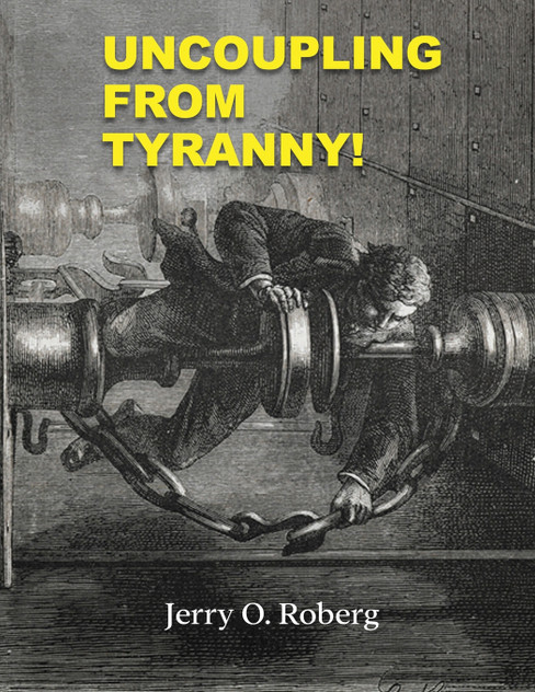 Uncoupling From Tyranny Uncoupling From Tyranny