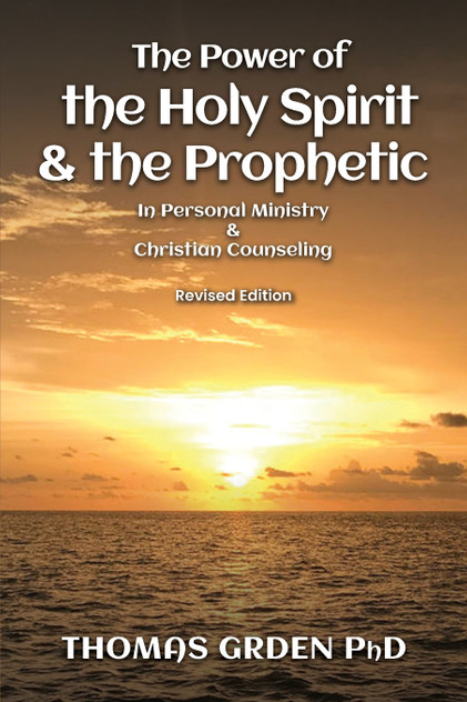 The Power of the Holy Spirit and the Prophetic The Power of the Holy Spirit and the Prophetic