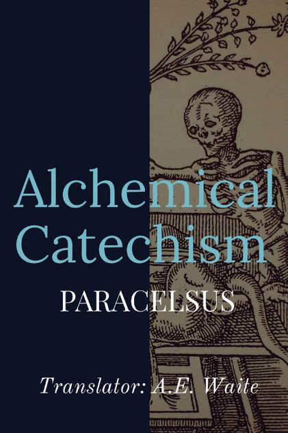 Alchemical Catechism Alchemical Catechism