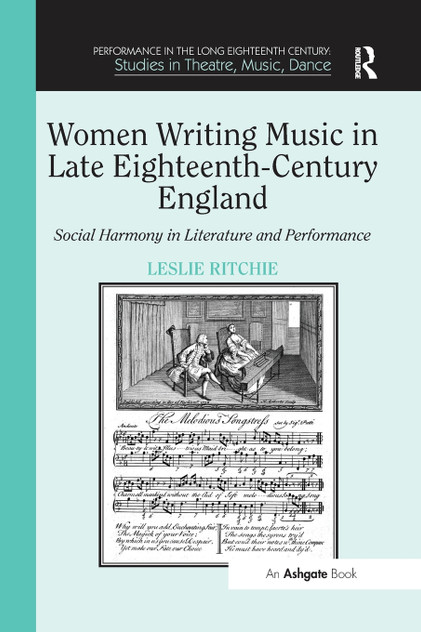 Women Writing Music in Late Eighteenth-Century England Women Writing Music in Late Eighteenth-Century England