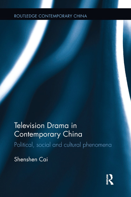 Television Drama in Contemporary China Television Drama in Contemporary China