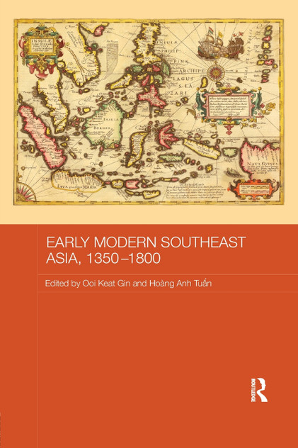 Early Modern Southeast Asia, 1350-1800 Early Modern Southeast Asia, 1350-1800