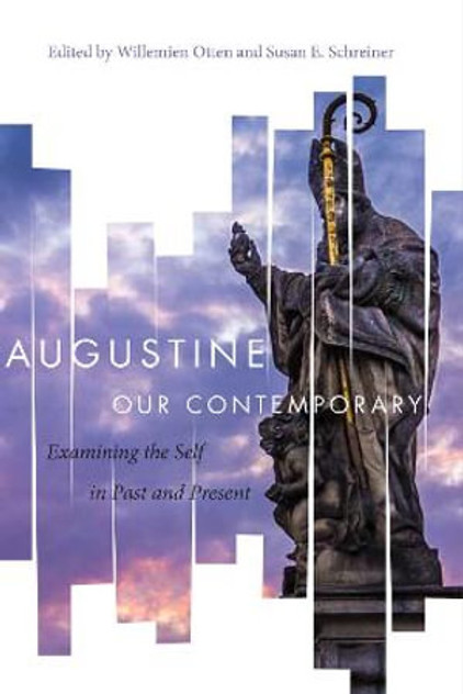 Augustine Our Contemporary Augustine Our Contemporary