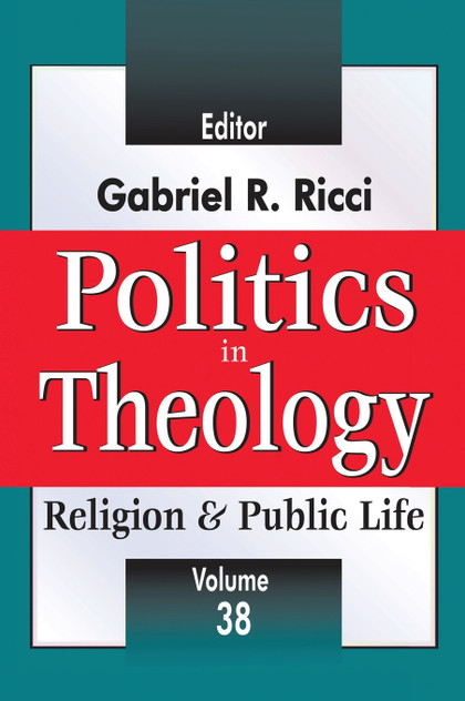 Politics in Theology Politics in Theology