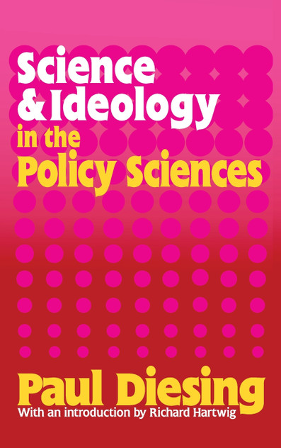 Science and Ideology in the Policy Sciences