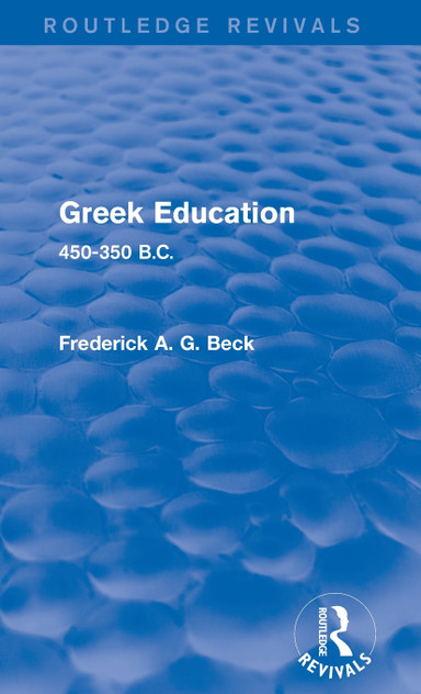 Greek Education (Routledge Revivals) Greek Education (Routledge Revivals)