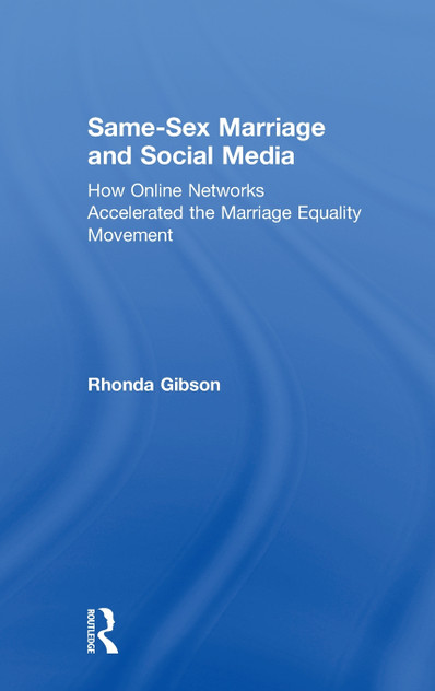 Same-Sex Marriage and Social Media Same-Sex Marriage and Social Media
