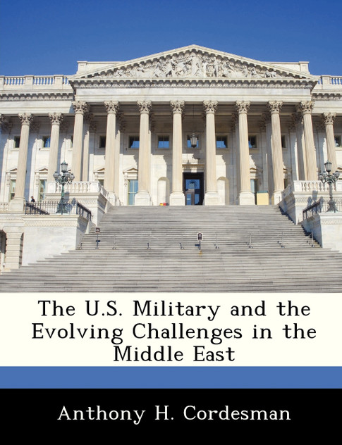 The U.S. Military and the Evolving Challenges in the Middle East