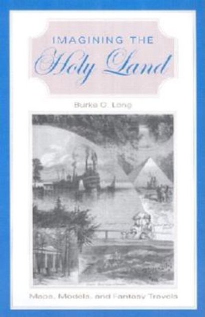 Imagining the Holy Land Imagining the Holy Land