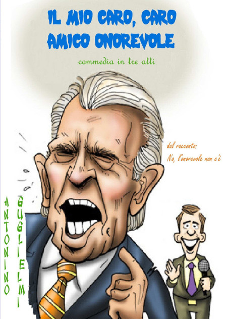 Il mio caro, caro amico onorevole Il mio caro, caro amico onorevole