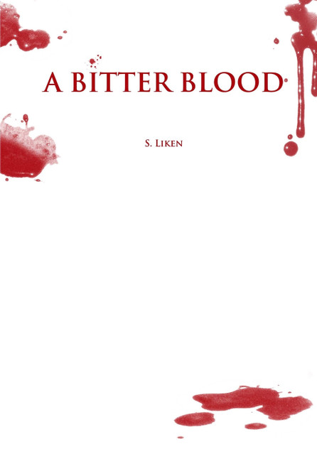 A Bitter Blood A Bitter Blood