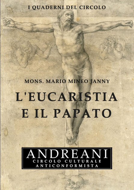 L'Eucaristia e il Papato L'Eucaristia e il Papato