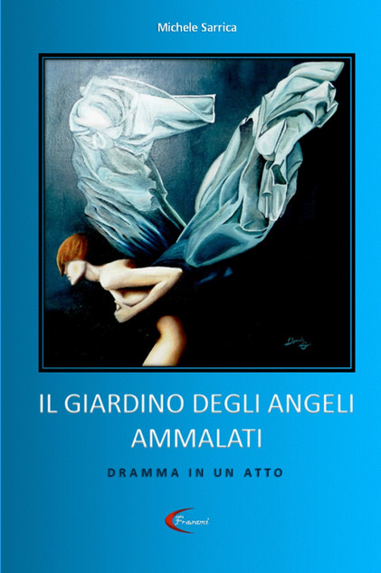 IL GIARDINO DEGLI ANGELI AMMALATI IL GIARDINO DEGLI ANGELI AMMALATI