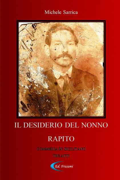 IL DESIDERIO DEL NONNO RAPITO IL DESIDERIO DEL NONNO RAPITO