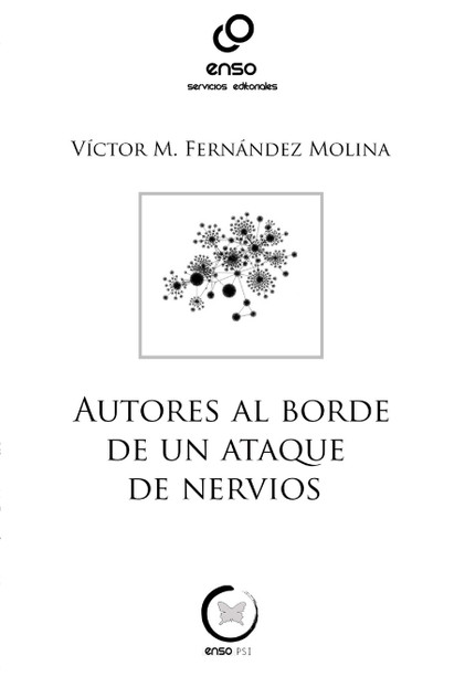 Autores al borde de un ataque de nervios Autores al borde de un ataque de nervios
