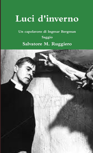 Luci d'inverno - Un capolavoro di Ingmar Bergman Luci d'inverno - Un capolavoro di Ingmar Bergman