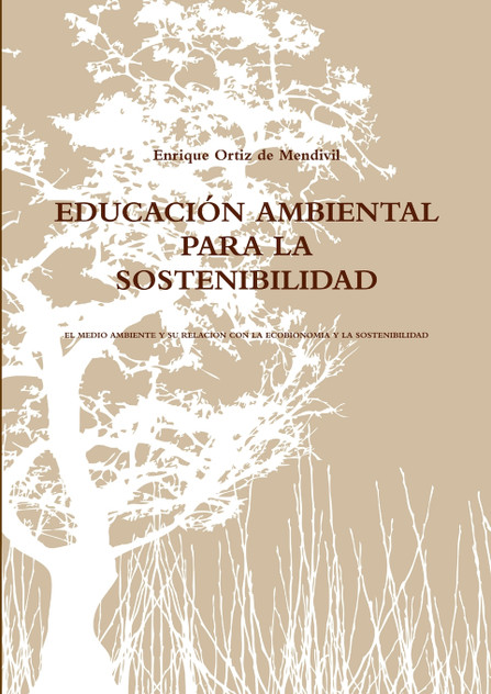 EDUCACIÓN AMBIENTAL PARA LA SOSTENIBILIDAD EDUCACIÓN AMBIENTAL PARA LA SOSTENIBILIDAD