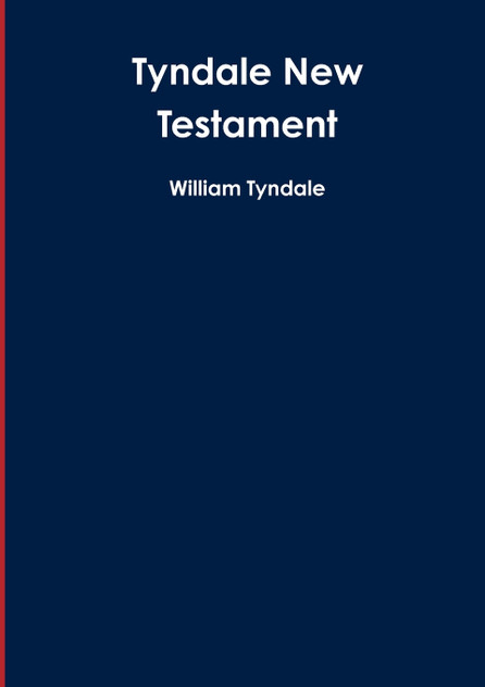 Tyndale New Testament Tyndale New Testament