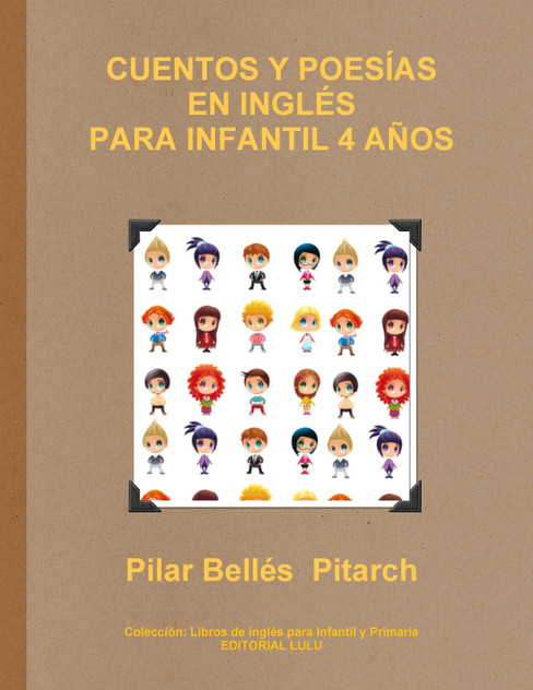 CUENTOS Y POESÍAS EN INGLÉS PARA INFANTIL 4 AÑOS CUENTOS Y POESÍAS EN INGLÉS PARA INFANTIL 4 AÑOS
