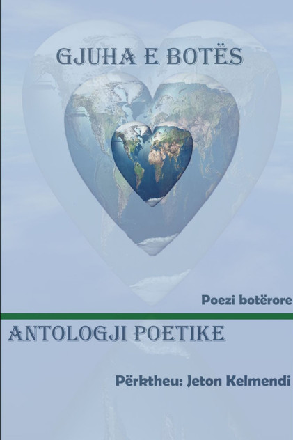 GJUHA E BOTËS - Antologji Poetike botërore GJUHA E BOTËS - Antologji Poetike botërore