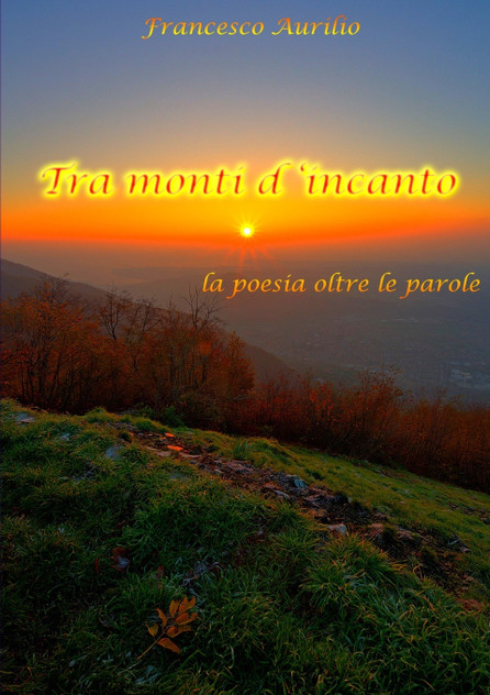 Tra monti d'incanto