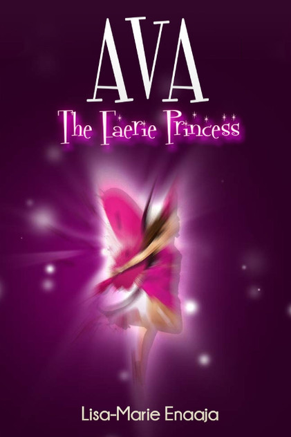 Ava the Faerie Princess Ava the Faerie Princess