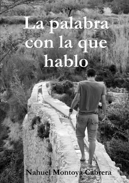 La palabra con la que hablo La palabra con la que hablo