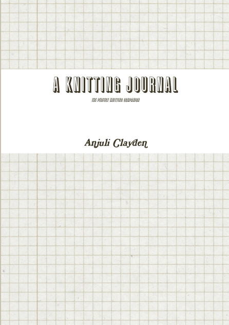 A Knitting Journal A Knitting Journal