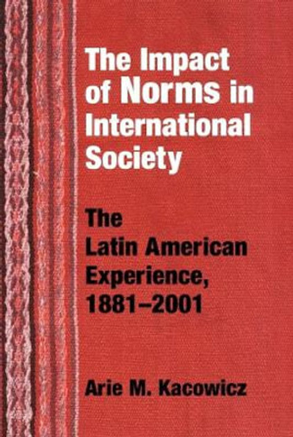 Impact of Norms in International Society Impact of Norms in International Society