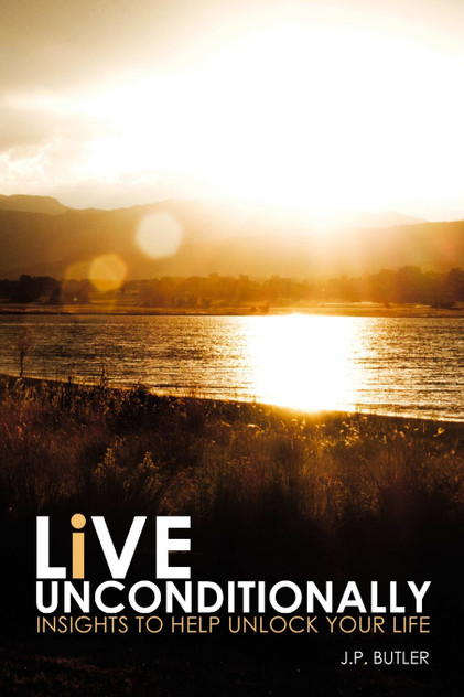 Live Unconditionally Live Unconditionally