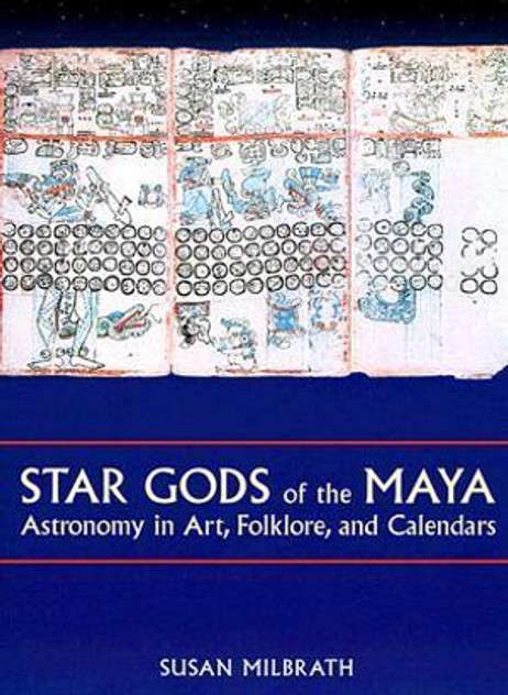 Star Gods of the Maya Star Gods of the Maya