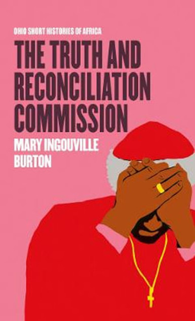 The Truth and Reconciliation Commission The Truth and Reconciliation Commission