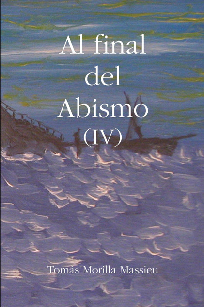 Al final del Abismo (IV) Al final del Abismo (IV)