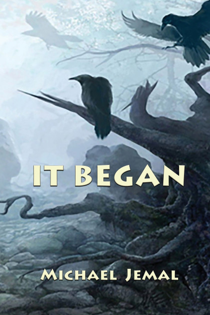 IT BEGAN IT BEGAN