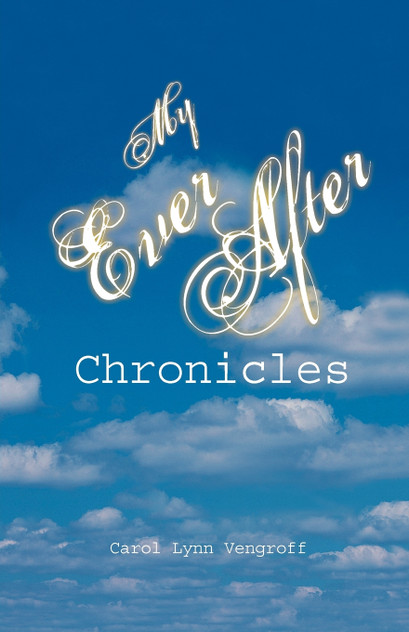My Ever After Chronicles My Ever After Chronicles