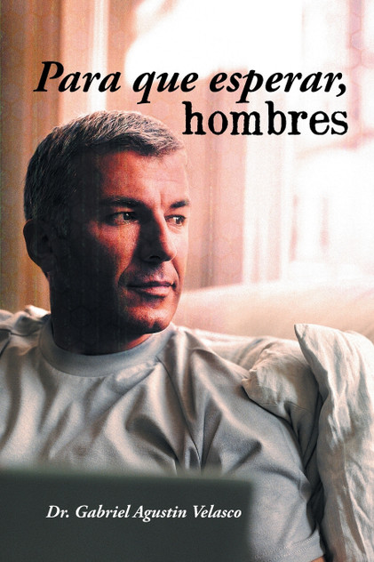 Para Que Esperar, Hombres Para Que Esperar, Hombres