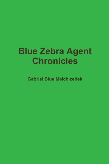 Blue Zebra Agent Chronicles Blue Zebra Agent Chronicles