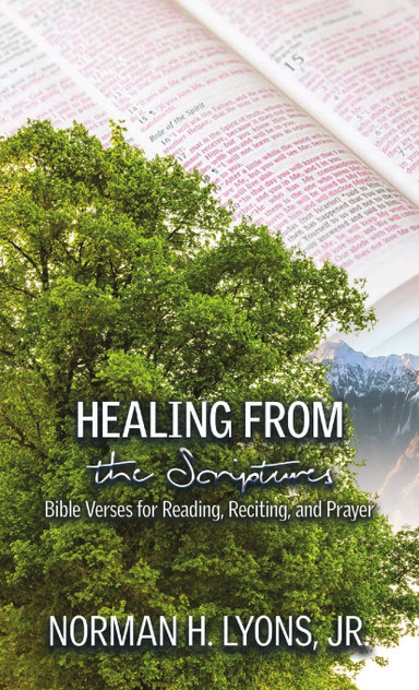 Healing From the Scriptures Healing From the Scriptures