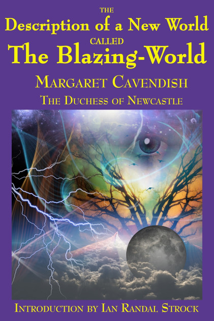 The Description of a New World called The Blazing-World The Description of a New World called The Blazing-World