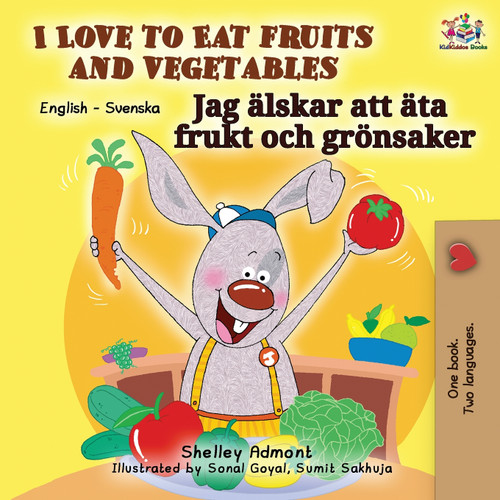 I Love to Eat Fruits and Vegetables (English Swedish Bilingual Book) I Love to Eat Fruits and Vegetables (English Swedish Bilingual Book)