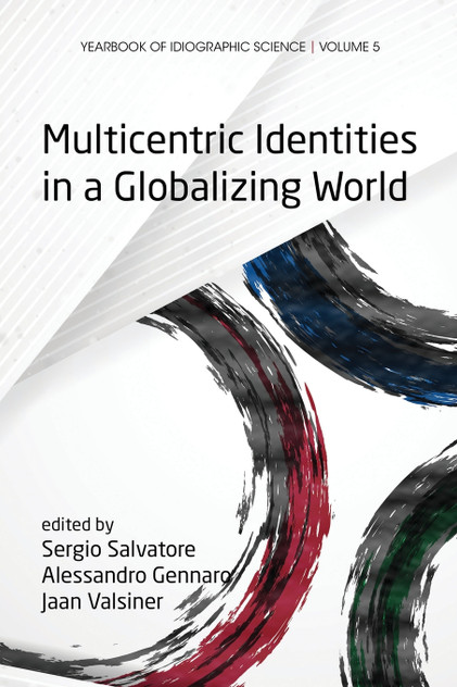 Multicentric Identities in a Globalizing World Multicentric Identities in a Globalizing World