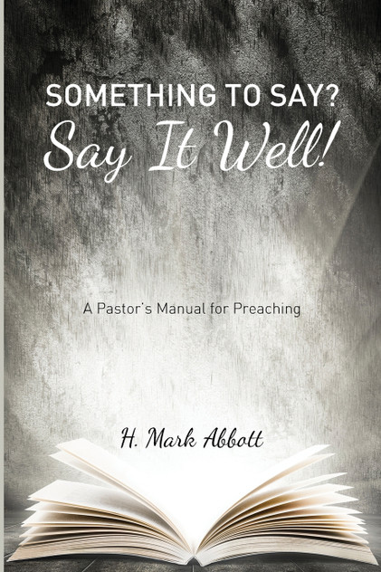 Something to Say? Say It Well! Something to Say? Say It Well!
