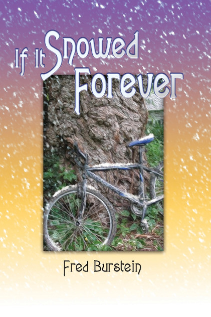 If It Snowed Forever If It Snowed Forever