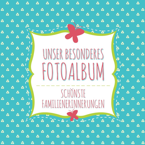 Unser Besonderes Fotoalbum Schonste Familienerinnerungen Unser Besonderes Fotoalbum Schonste Familienerinnerungen
