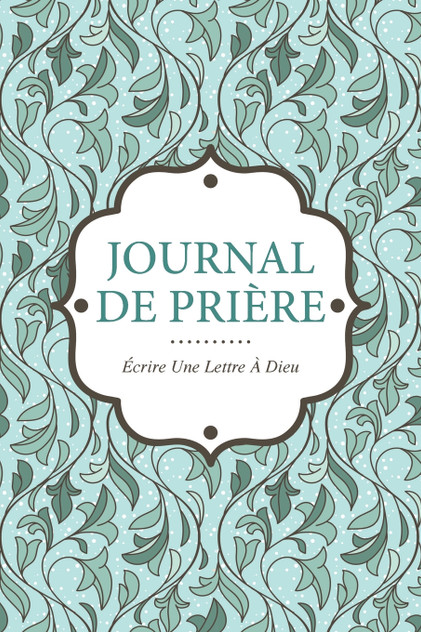 Journal de Priere Journal de Priere