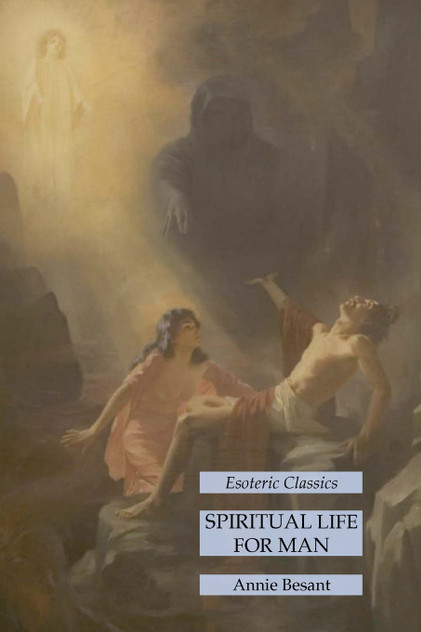 Spiritual Life for Man Spiritual Life for Man