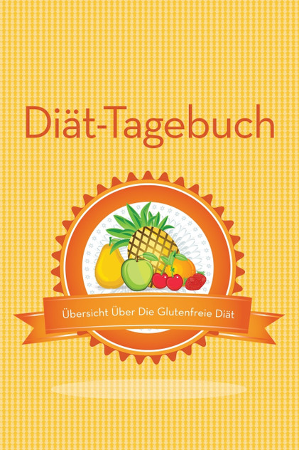 Diat-Tagebuch Ubersicht Uber Die Glutenfreie Diat Diat-Tagebuch Ubersicht Uber Die Glutenfreie Diat